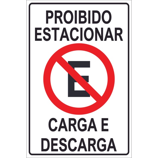 Placa Proibido Estacionar Carga E Descarga Shopee Brasil 