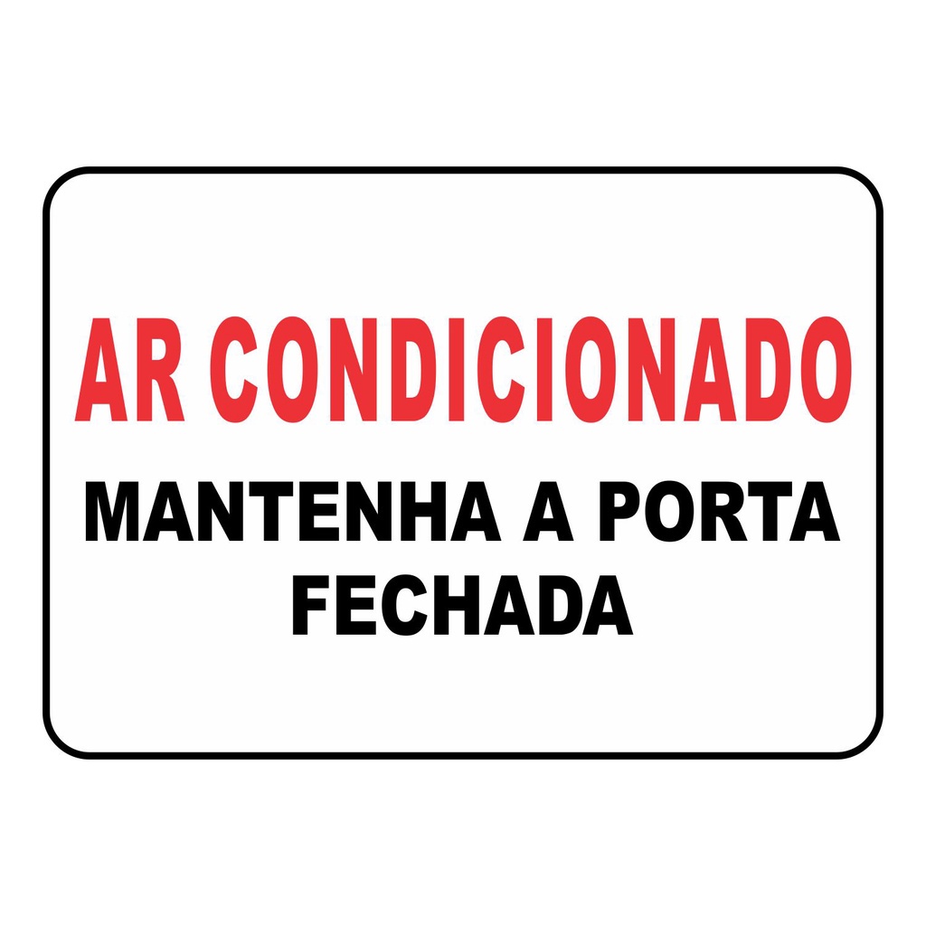 Placa De Sinalização Ar Condicionado Mantenha A Porta Fechada Em Pvc 21x15cm Shopee Brasil 0393