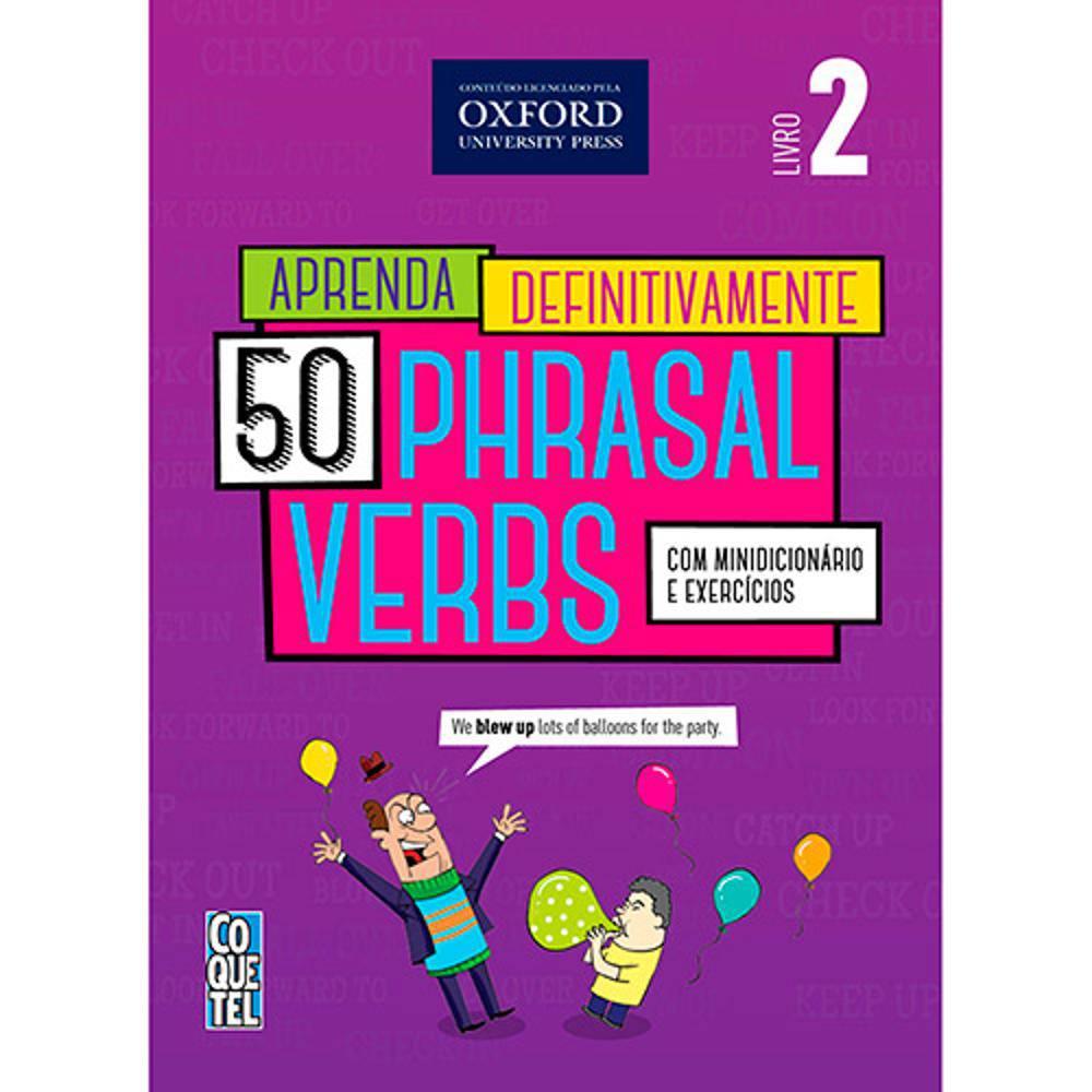 Livro Aprenda Definitivamente Phrasal Verbs Oxford Ed. 02 | Shopee Brasil