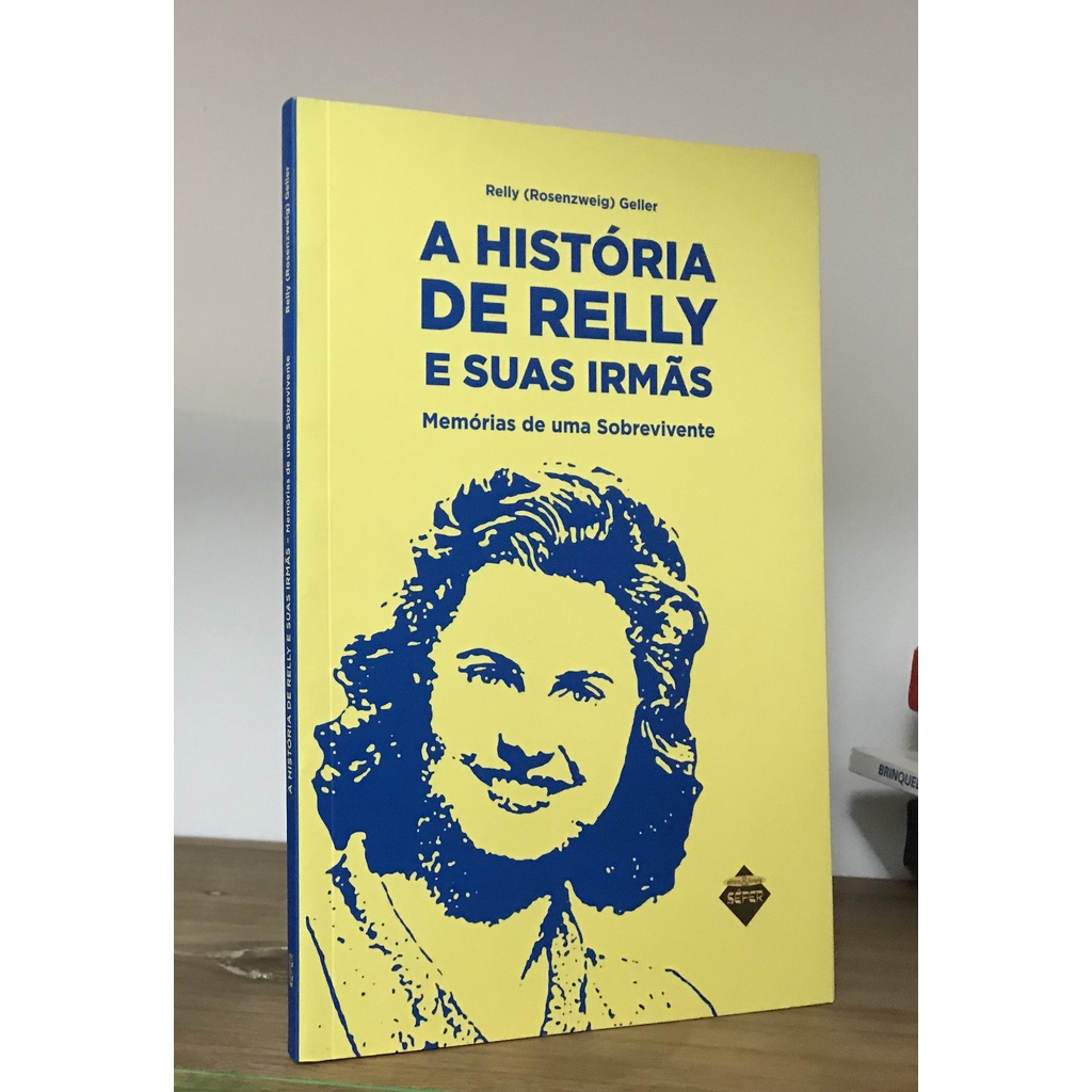 Livro: A História de Relly e Suas Irmãs - Memórias de uma Sobrevivente ...