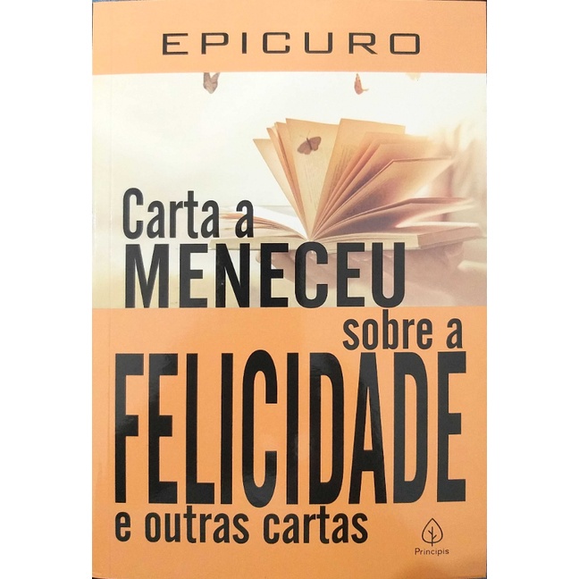 Epicuro Carta a Meneceu sobre a Felicidade e outras Cartas | Shopee Brasil