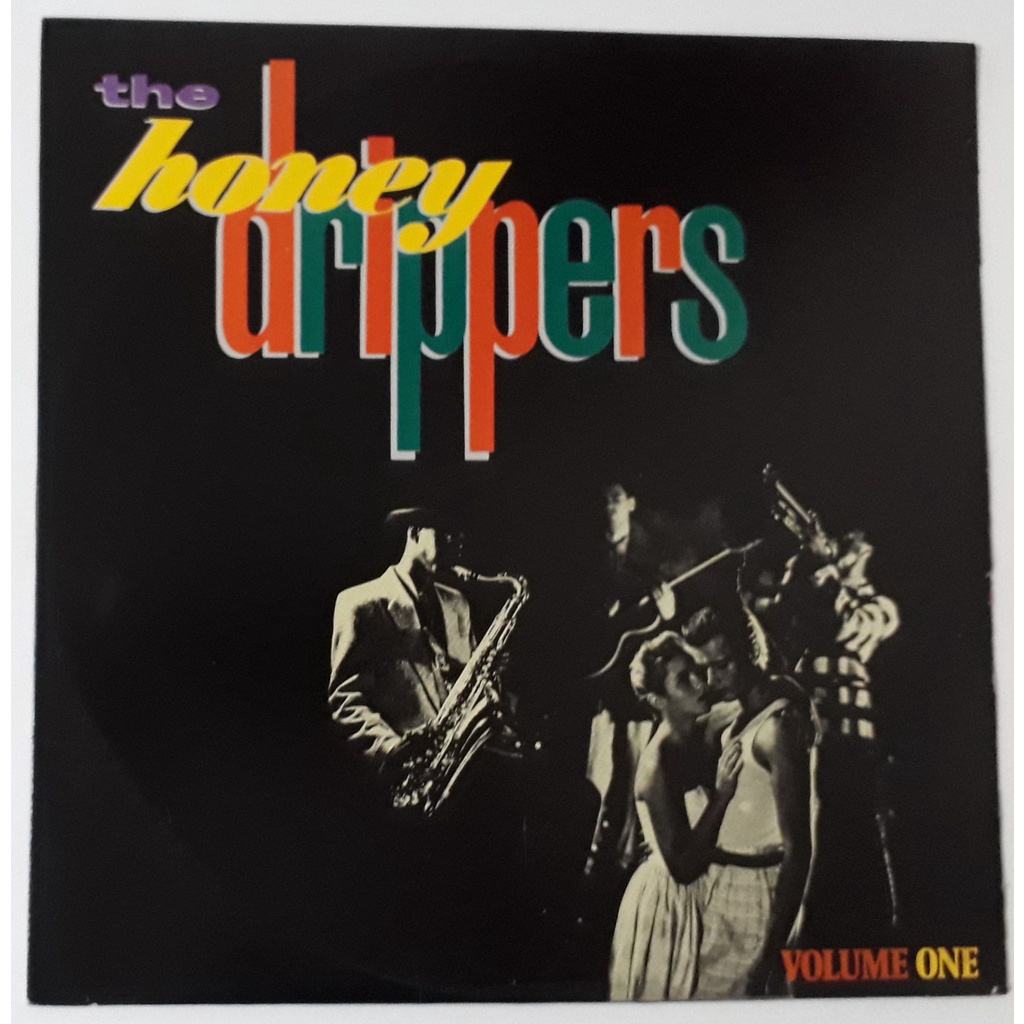LP THE HONEY DRIPPERS/VOLUME ONE/1984/INCLUINDO O SUCESSO SEA OF LOVE