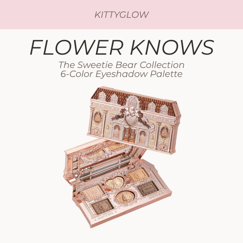 FLOWER KNOWS Paleta De Sombras De 6 Cores Da Coleção Sweetie Bear