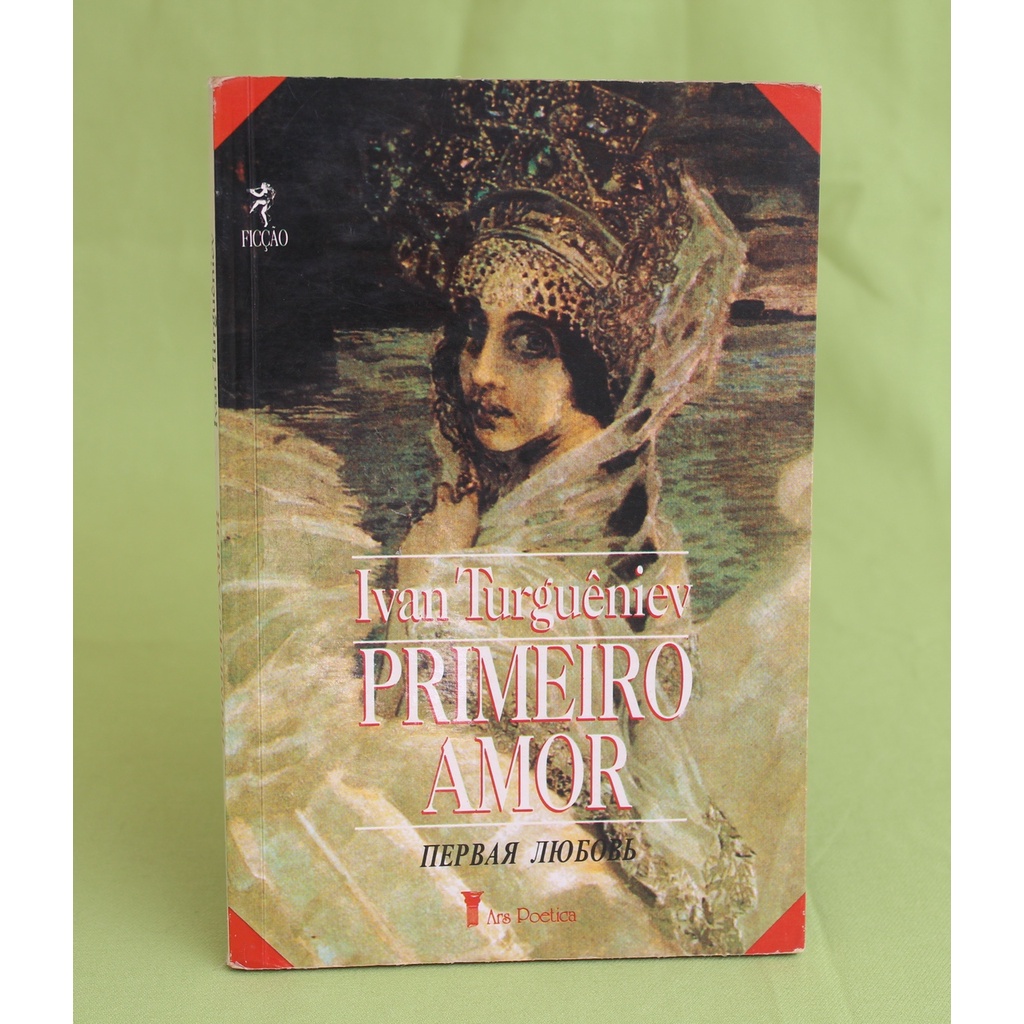 Primeiro Amor - Ivan Turguêniev - Bilíngue Russo Português. | Shopee Brasil