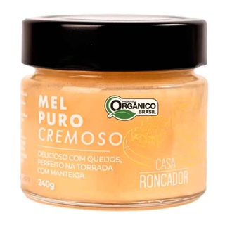 Mel Puro Cremoso Orgânico Casa Roncador 240g