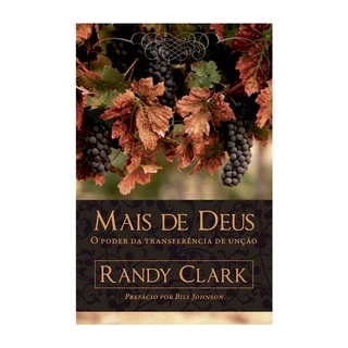 Mais de Deus Livro | Randy Clark em Oferta na Shopee