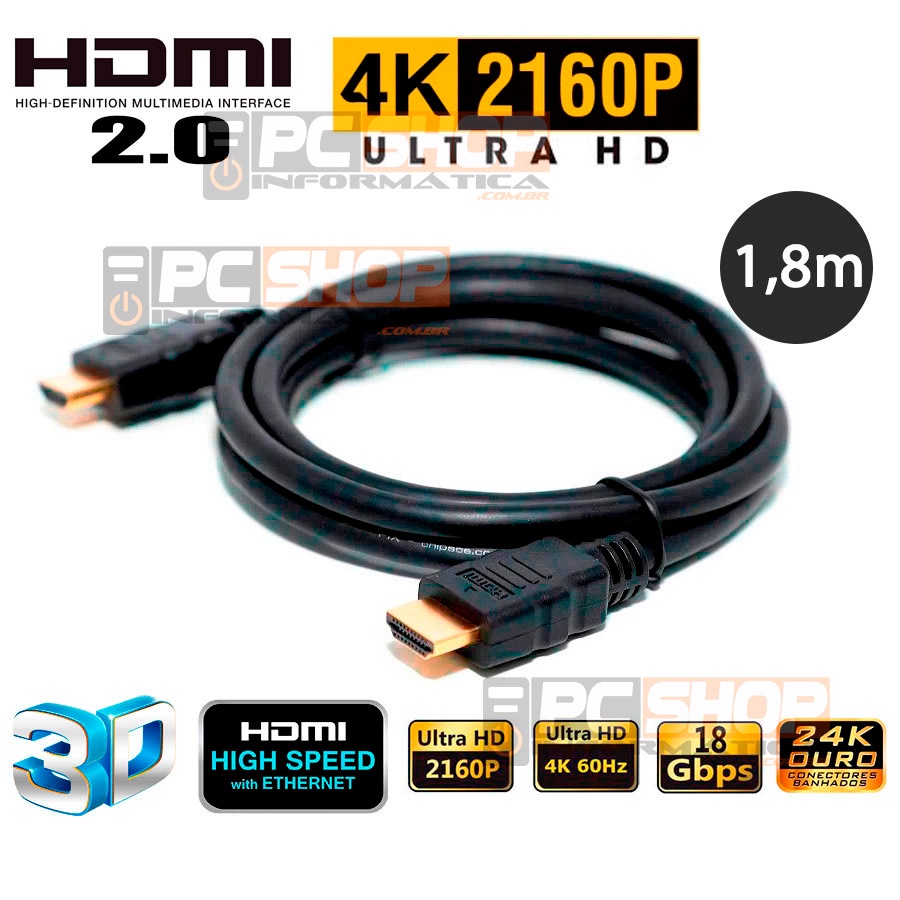 Cabo HDMI 2.0 4K UHD 3D Blindado c/Filtro 1,8m - PCSHOP Informática