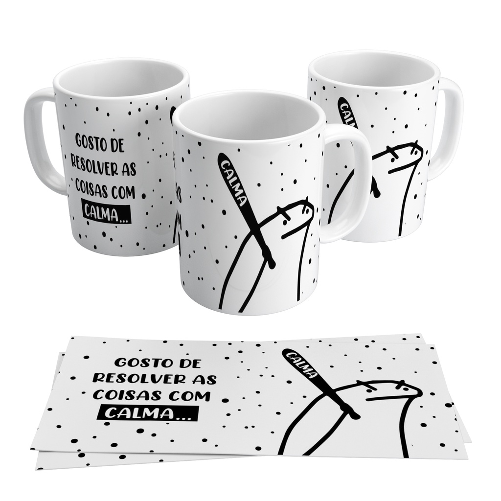 Caneca Meme Flork Gosto de Resolver as Coisas com Calma - Xicara Taco Calma  Boneco Palito Zoeira