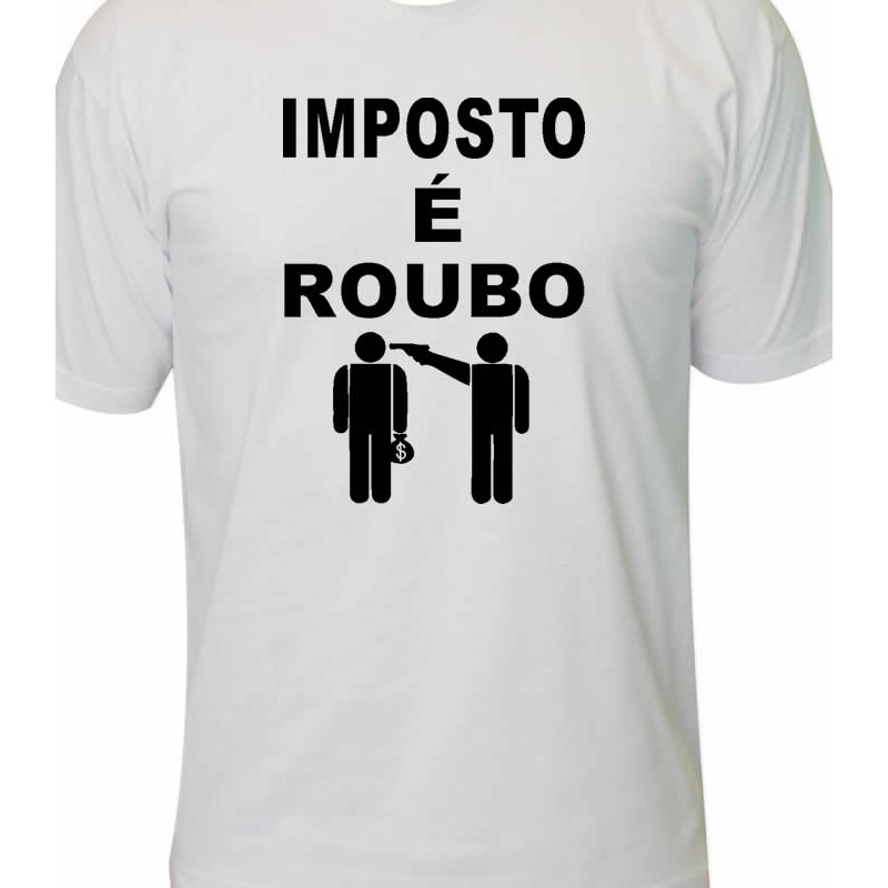 Camiseta imposto é roubo 02