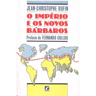 O Império E Os Novos Bárbaros - Jean-christophe Rufin 270n | Shopee Brasil