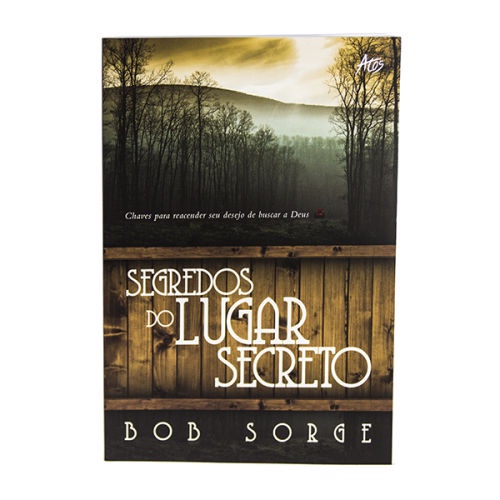 Livro Segredos Do Lugar Secreto Bob Sorge Shopee Brasil