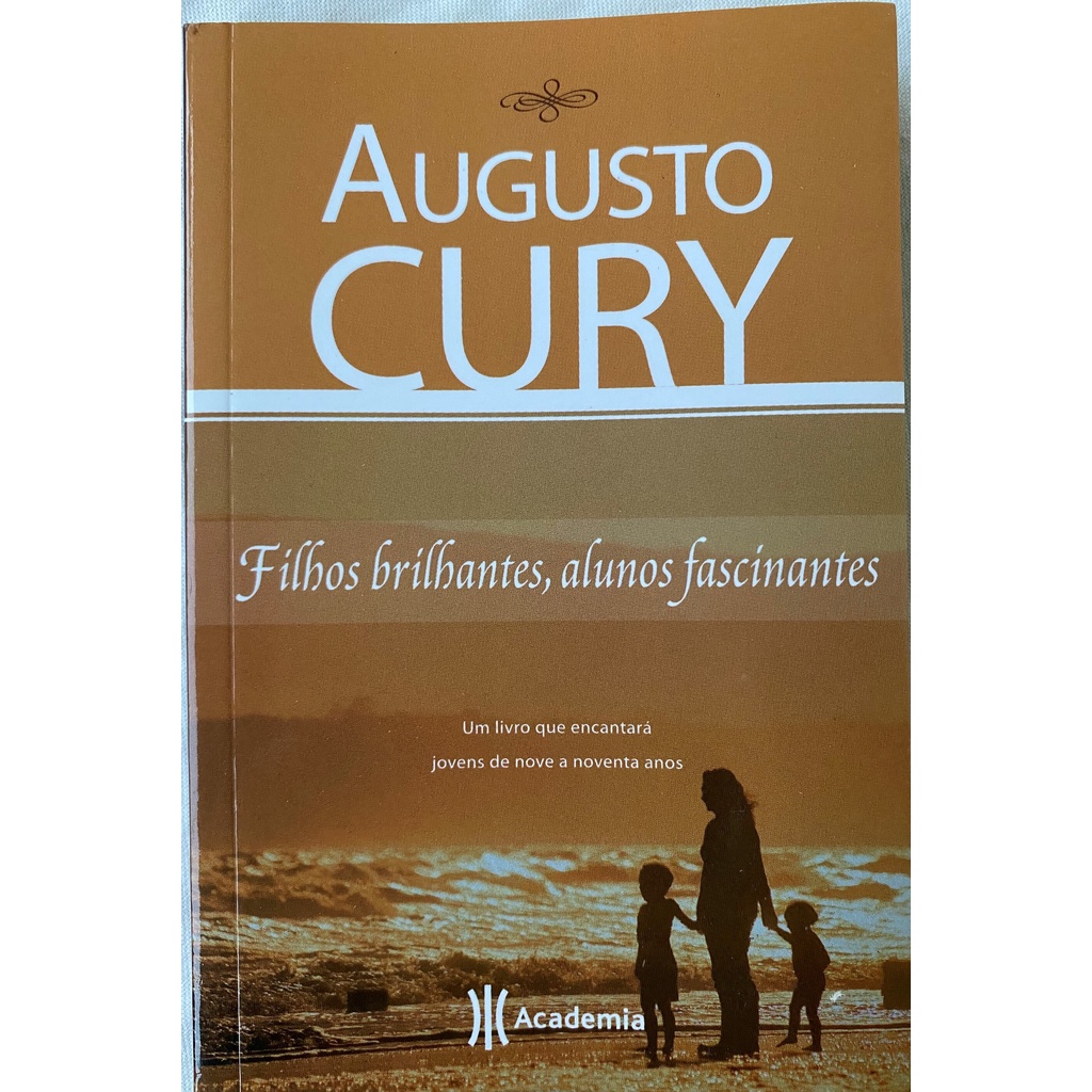 Filhos Brilhantes, Alunos Fascinantes - Augusto Cury | Shopee Brasil