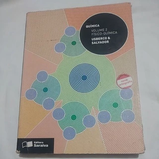 Química Volume 2 Físico Química Usberco & Salvador 12° Edição 2009
