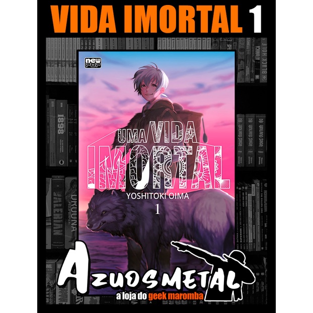 UMA VIDA IMORTAL (TO YOUR ETERNITY) - VOLUME 01 - Dois Pontos