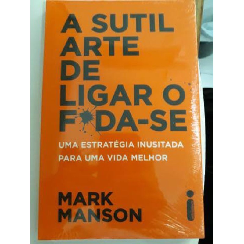 A Sutil Arte de ligar o F*da-se lacrado | Shopee Brasil