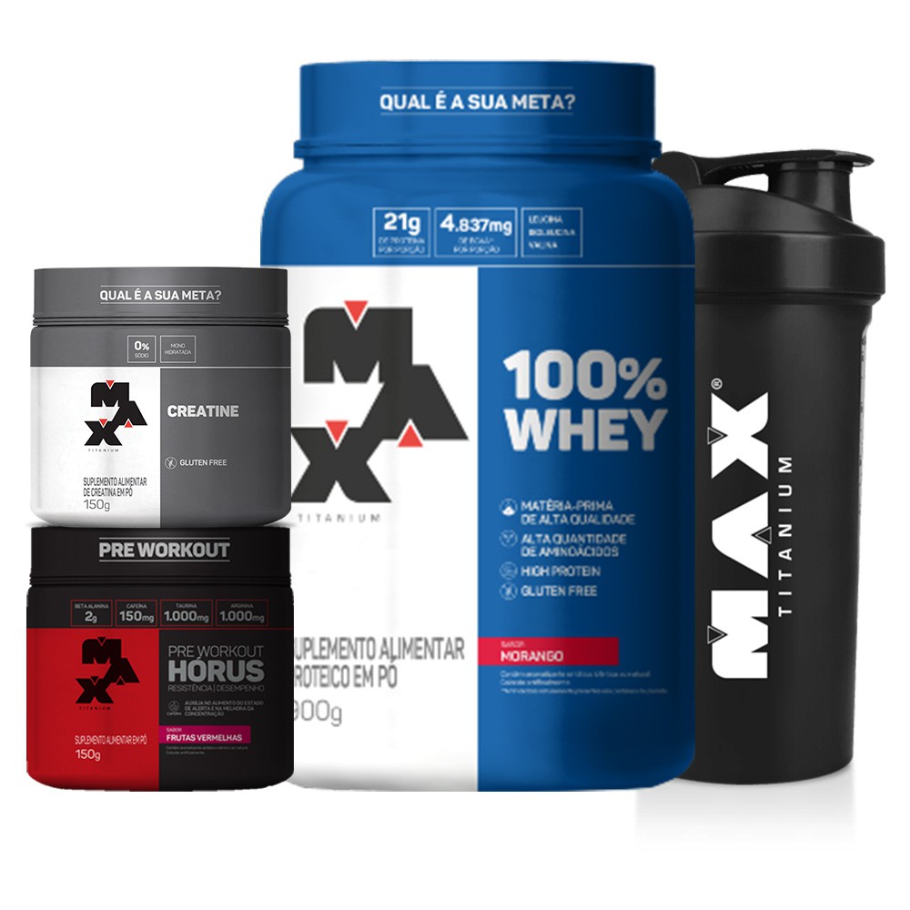 Kit 100% Whey 900g + Pré Treino Horus 150g + Creatina 100g + Coqueteleira – Max Titanium