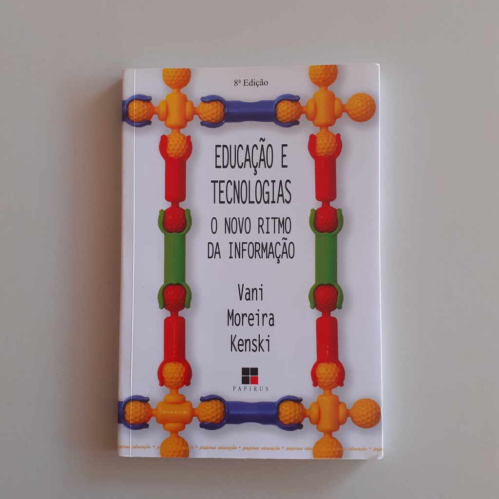 Livro EducaÇÃo E Tecnologias O Novo Ritmo Da InformaÇÃo 8 EdiÇÃo Shopee Brasil 7834