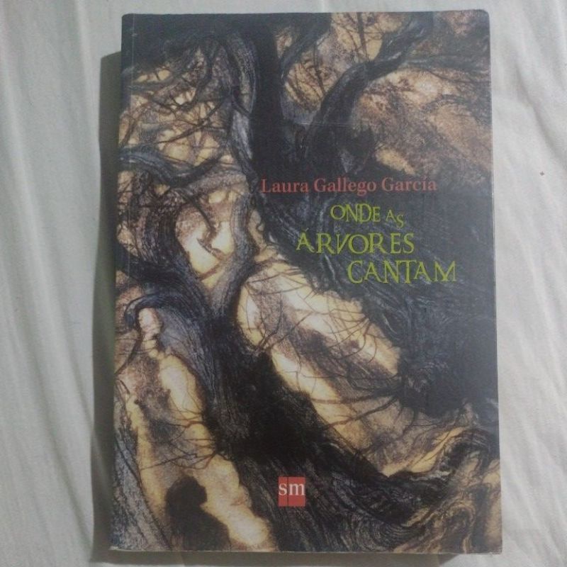 Onde as Árvores Cantam de Laura Galego Garcia | Shopee Brasil