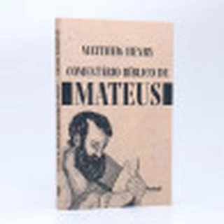 Comentário Bíblico de Mateus | Matthew Henry