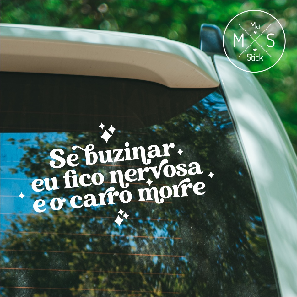 Adesivo Se Buzinar eu fico nervosa e o carro morre Modelo exclusivo Motoristas CNH