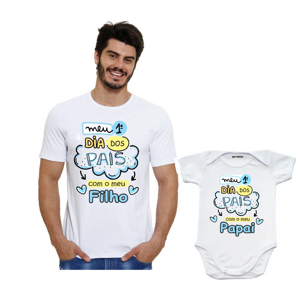 Kit 1 Camiseta e 1 Body Bebe Menino Meu Primeiro dia dos Pais - Pai e Filho