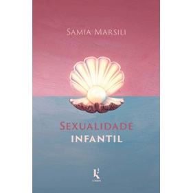 Sexualidade Infantil - Sâmia Marsili