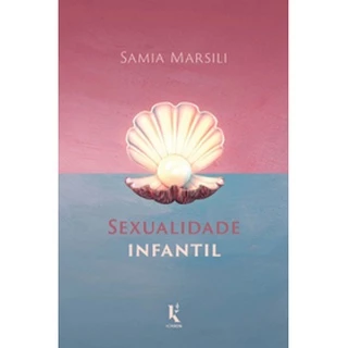 Sexualidade Infantil - Sâmia Marsili