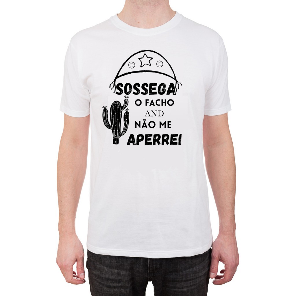 CAMISETA SOSSEGA O FACHO | Shopee Brasil