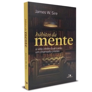 Hábitos Da Mente Livro | James W. Sire | Editora Vida Nova em Oferta na Shopee