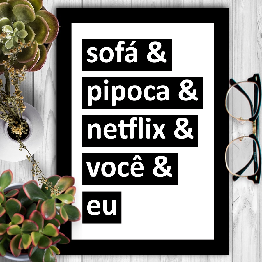 Quadro - Eu, você, Netflix & Pipoca