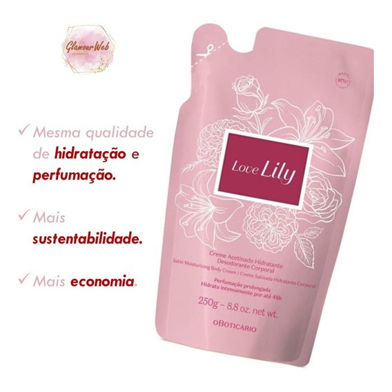 Refil Creme Acetinado Desodorante Hidratante Corporal Love Lily 250g ...