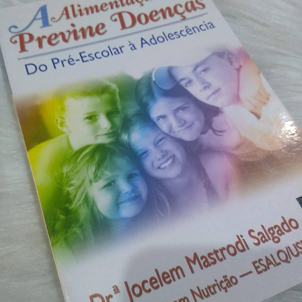 Livro Alimentação que Previne Doenças do Pré-Escolar a Adolescencia de ...
