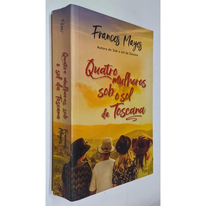Livro - Quatro Mulheres Sob o Sol da Toscana - Frances Mayes | Shopee ...