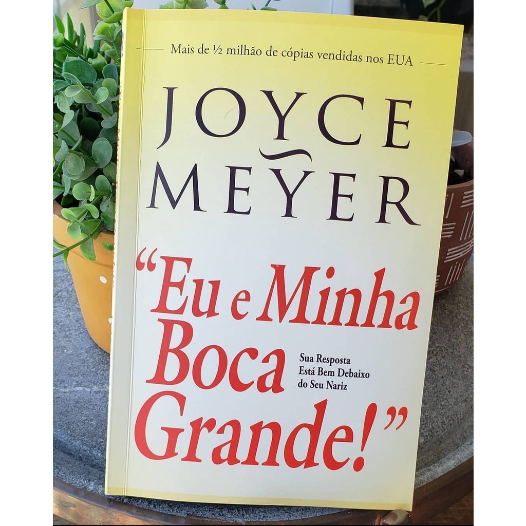 Livro Eu e Minha Boca Grande | Joyce Meyer | Sua resposta está bem ...