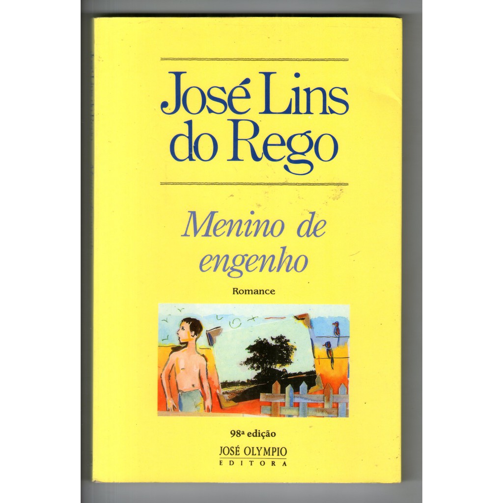 Livro: Menino de Engenho - José Lins do Rego - Editora José Olympio ...