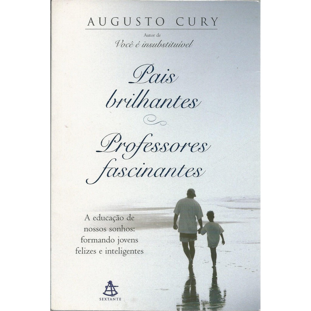 Livro Pais Brilhantes, Professores Fascinantes, Augusto Cury | Shopee ...