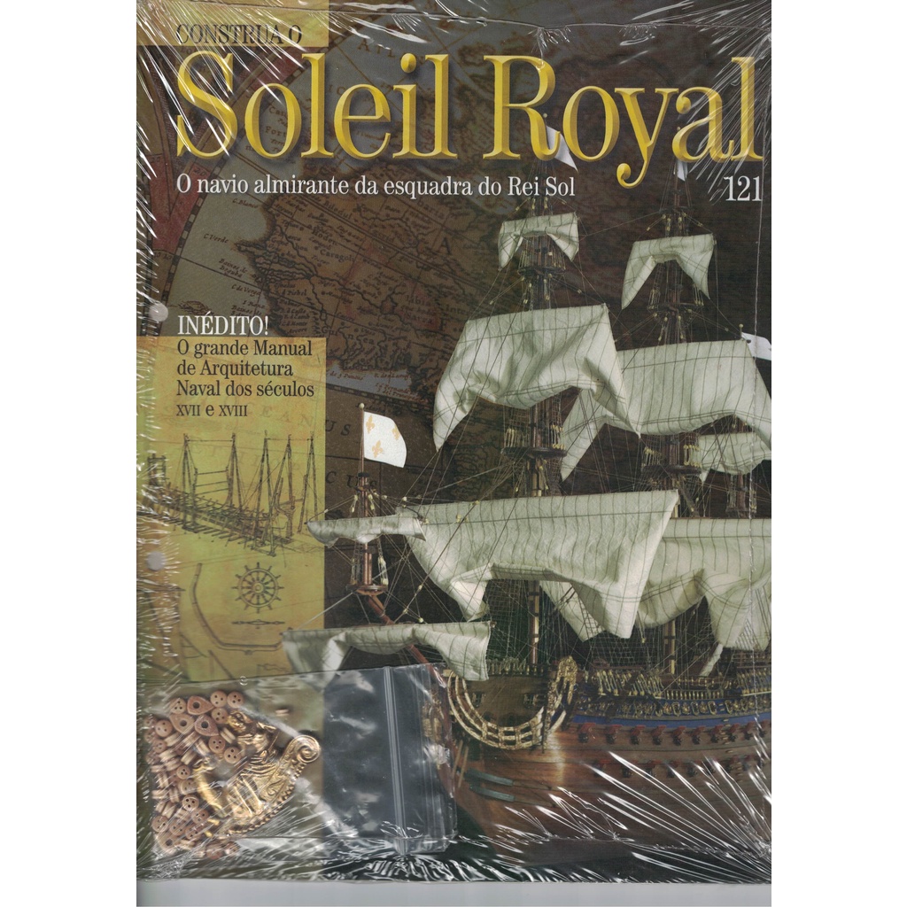 Soleil Royal O Navio almirante da esquadra do Rei Sol | Shopee Brasil