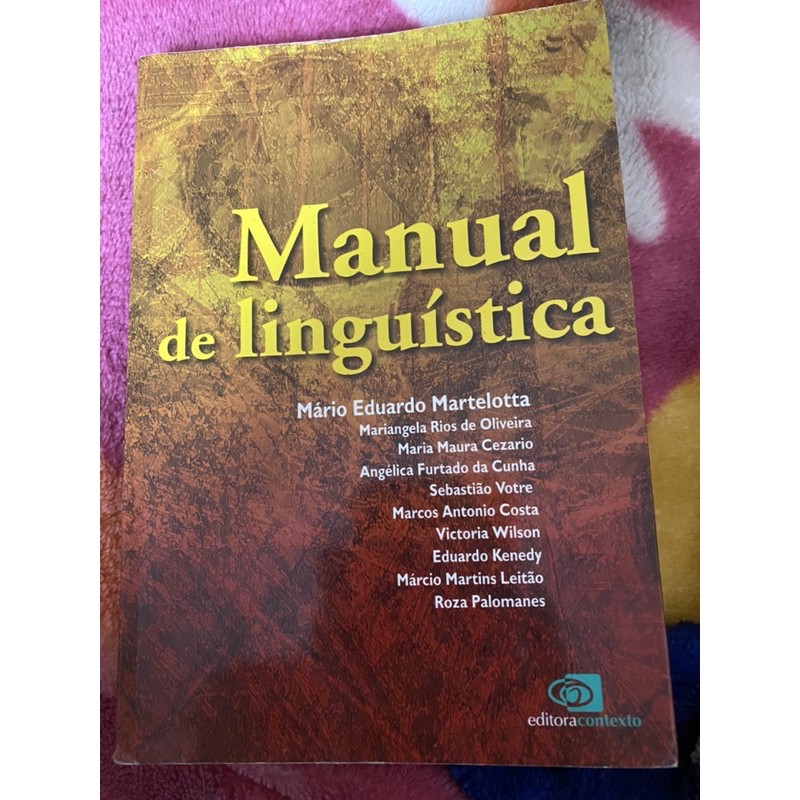 Livro Manual Da Linguística Editora Contexto Mário Eduardo Martelotta Shopee Brasil 5848