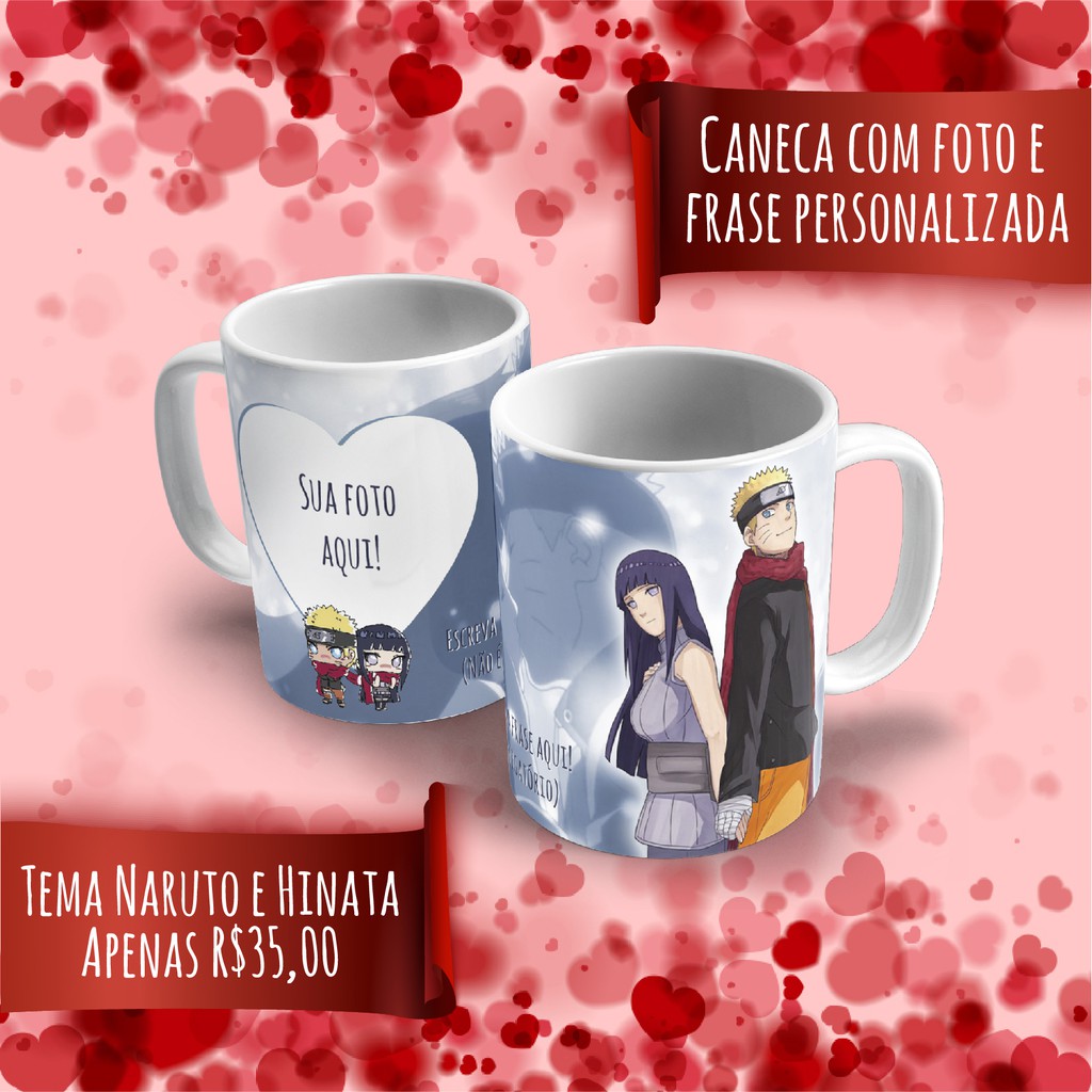 Caneca Naruto E Hinata Dia Dos Namorados Casal Anime Estampa Declaração De  Amor Com Frase Desenho Xícara Cerâmica Sublimação Estampado 350ml Naruto  Shippuden Uzumaki Hyuga - Mega Oferta