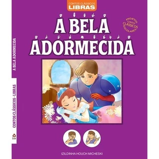 A Bela Adormecida - Contos Clássicos em Libras