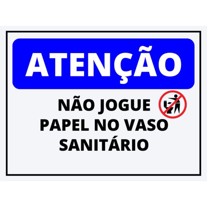 PLACA NÃO JOGUE PAPEL NO VASO SANITÁRIO