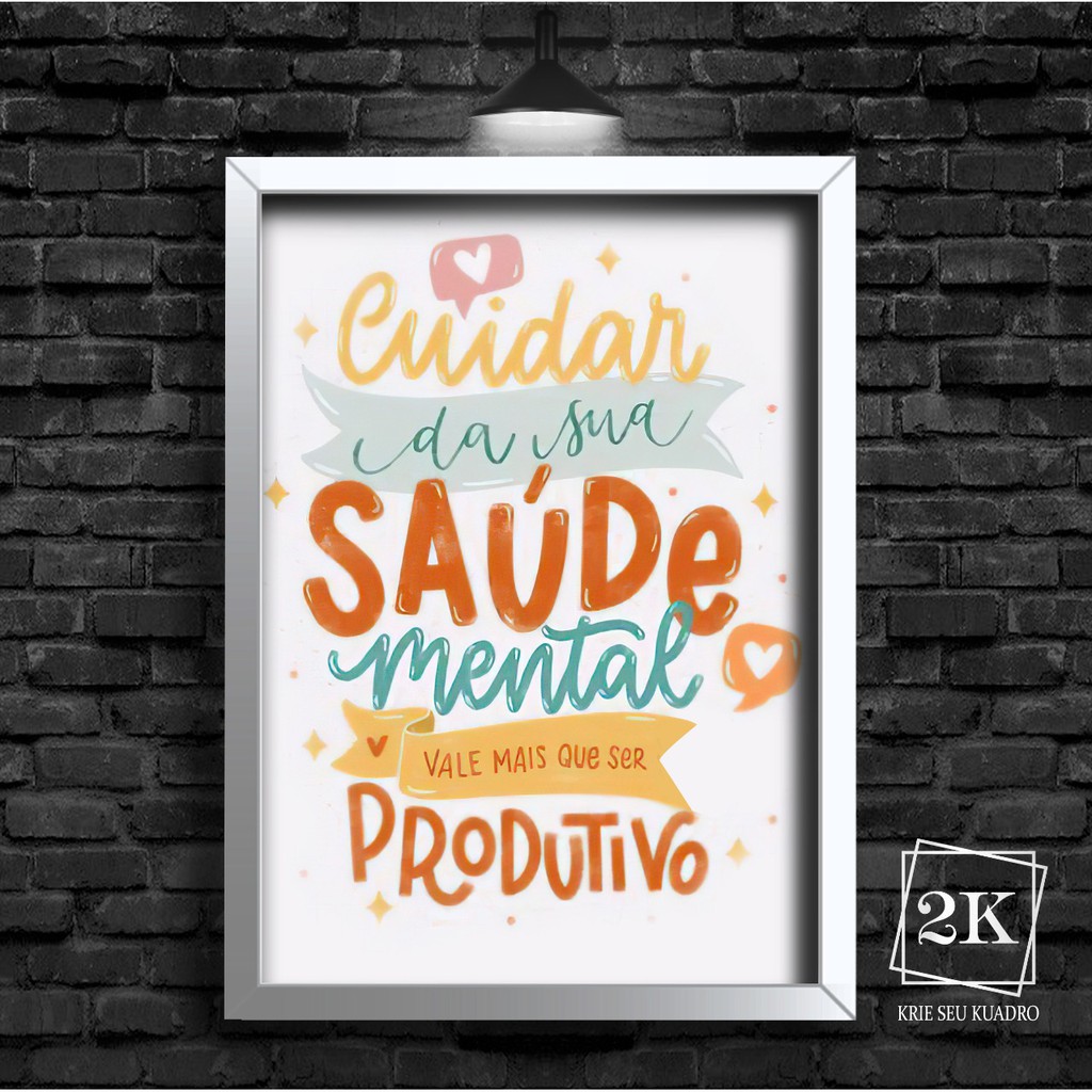 QUADRO DECORATIVO - FRASES MOTIVADORAS - CUIDAR DA SUA SAÚDE MENTAL ...