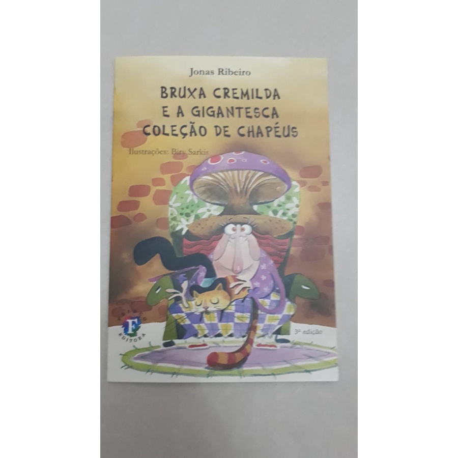 Bruxa Cremilda e a Gigantesca Coleção de Chapéus - Jonas Ribeiro ...