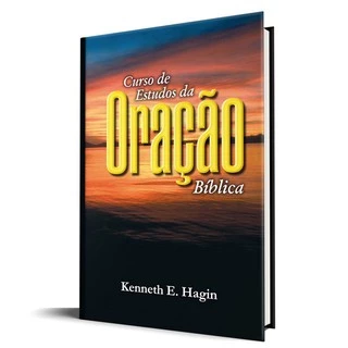Livro Curso De Estudos Da Oração Bíblica. Kenneth E Hagin