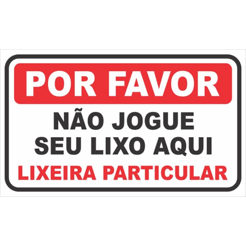 Placa - Jogue o Lixo na Lixeira