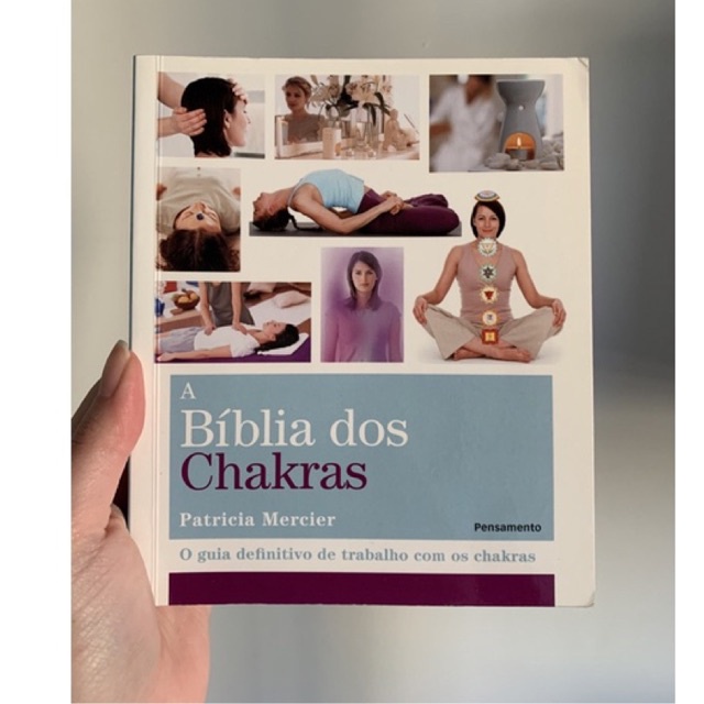A BÍblia dos Chakras O Guia Definitivo de Trabalho com os Chakras Shopee Brasil