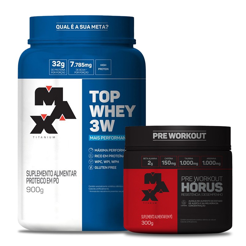 Kit Top Whey 3W Max 900g + Pré Treino Horus 300g – Max Titanium