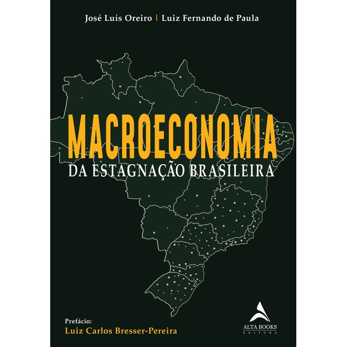 Livro Macroeconomia Da Estagna O Brasileira Shopee Brasil
