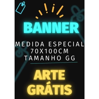 Banner arte Grátis 70x100 tamanho especial GG propaganda divulgação comercial eventos
