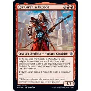 Syr Carah, a Ousada - Magic The Gathering